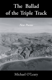 The Ballad of the Triple Track: New Poems