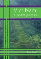 Viet Nam: A Poem Journey